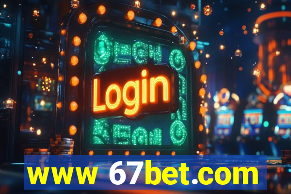 www 67bet.com