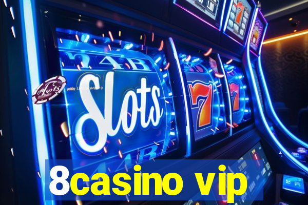 8casino vip