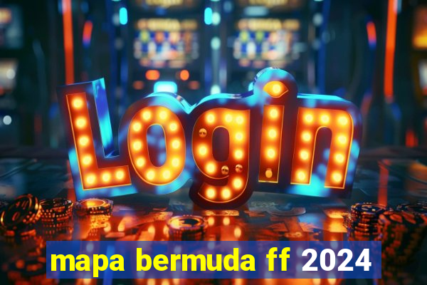 mapa bermuda ff 2024