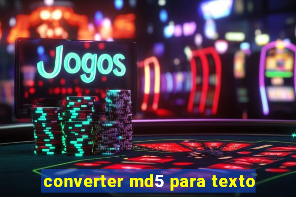 converter md5 para texto