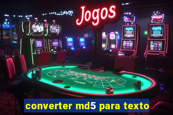 converter md5 para texto