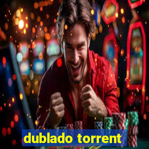 dublado torrent