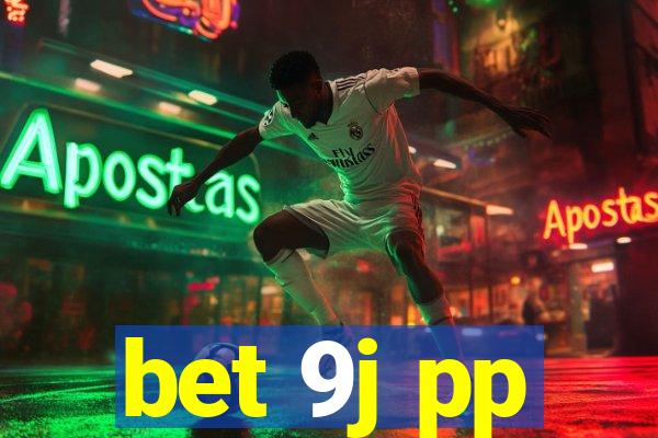 bet 9j pp