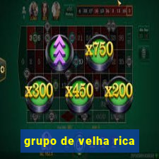 grupo de velha rica