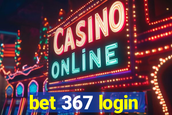 bet 367 login