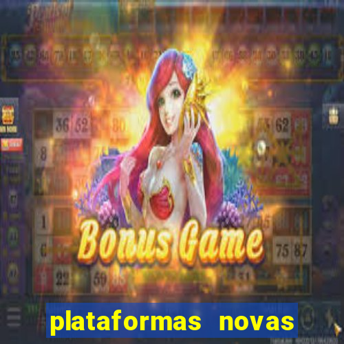 plataformas novas de apostas