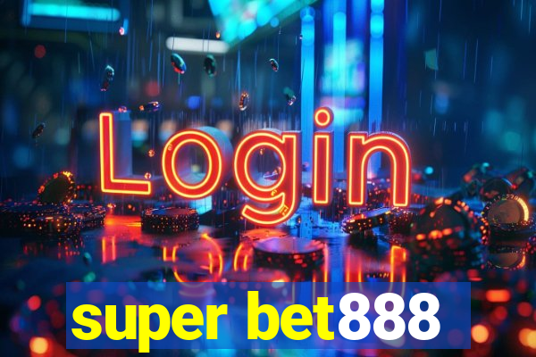 super bet888