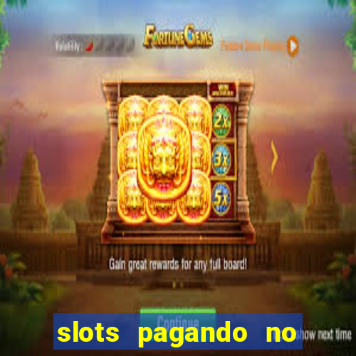 slots pagando no cadastro saque free 2024