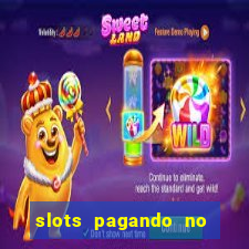 slots pagando no cadastro saque free 2024