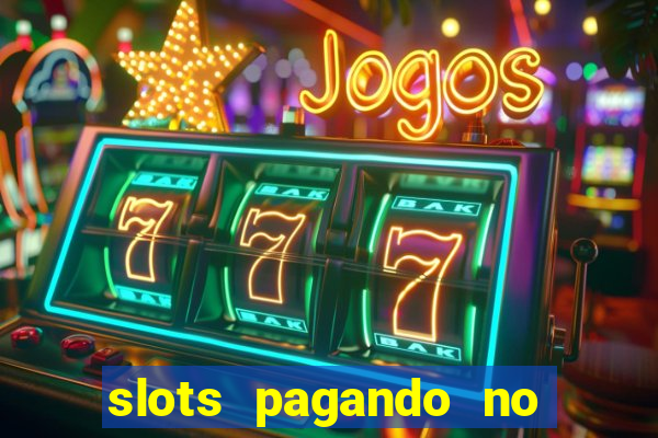 slots pagando no cadastro saque free 2024