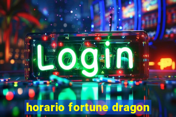 horario fortune dragon