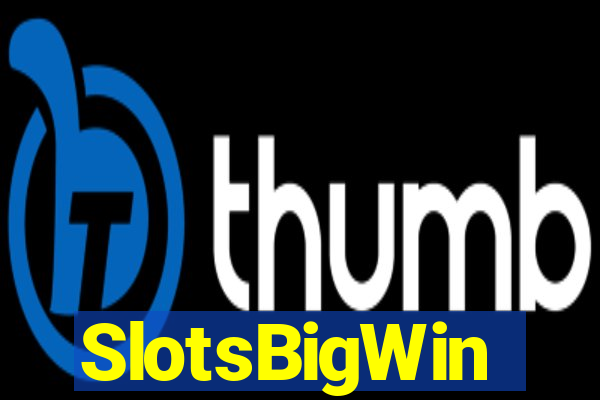 SlotsBigWin