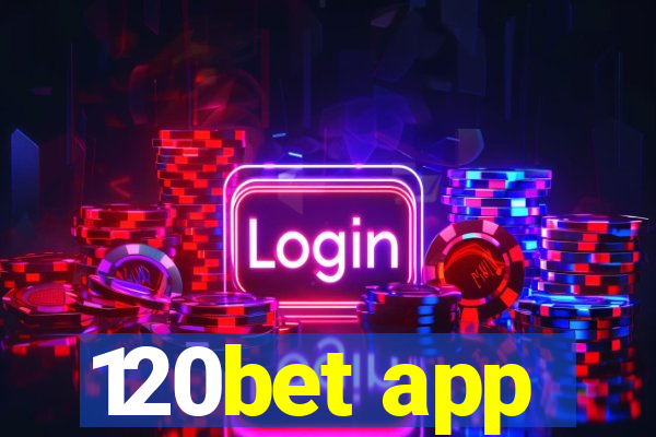 120bet app