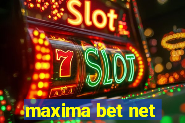 maxima bet net