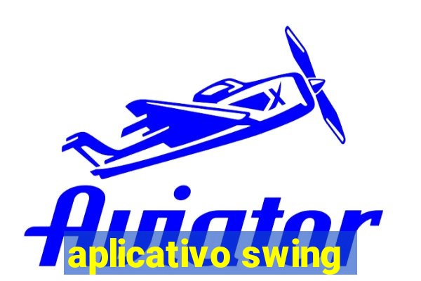 aplicativo swing