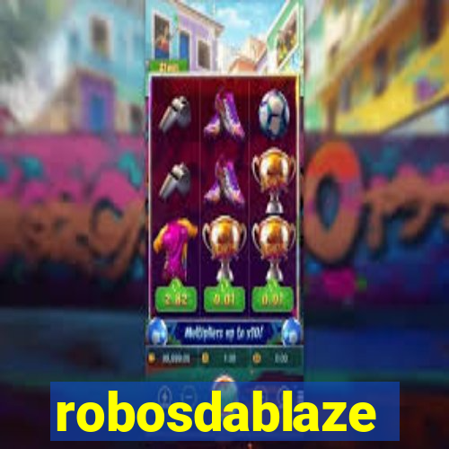 robosdablaze