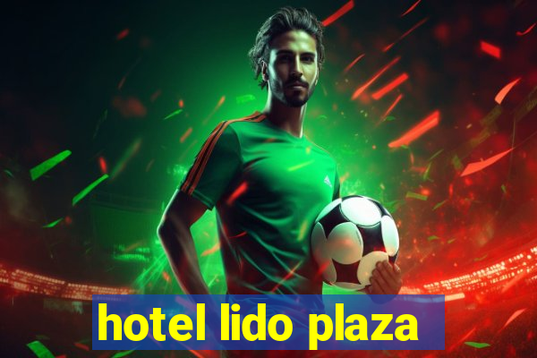 hotel lido plaza