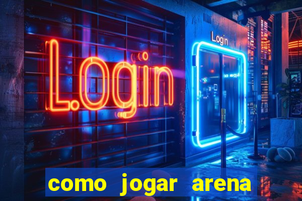 como jogar arena breakout: infinite