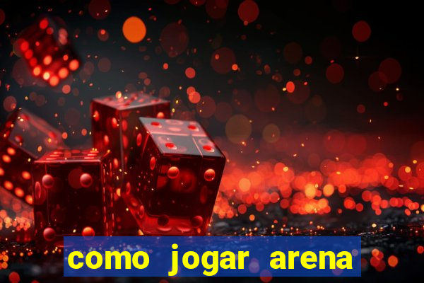 como jogar arena breakout: infinite