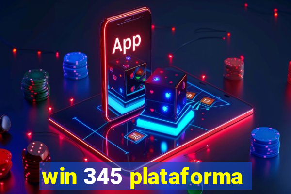 win 345 plataforma