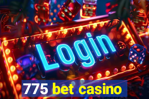 775 bet casino