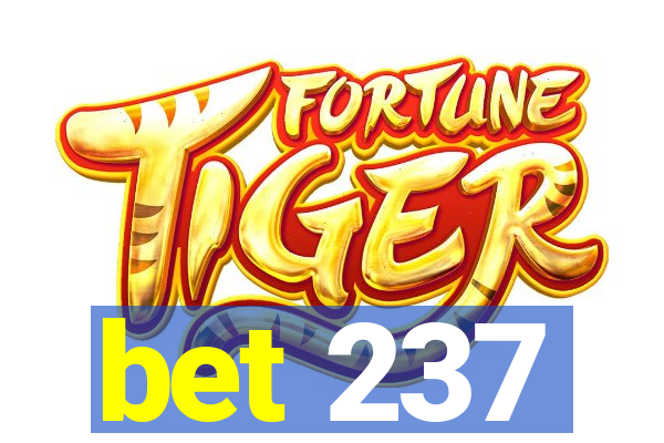 bet 237