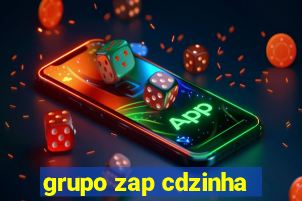 grupo zap cdzinha