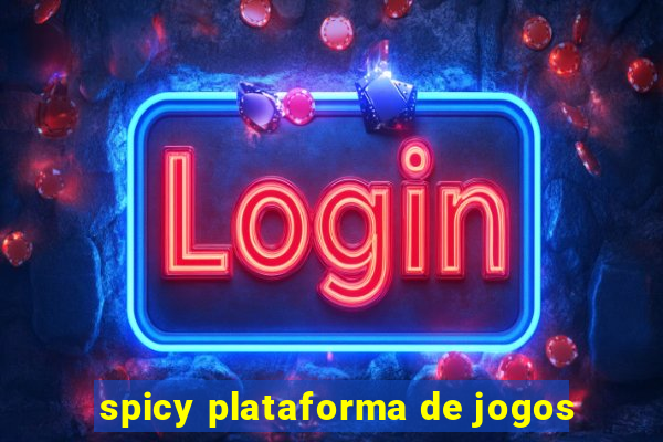 spicy plataforma de jogos