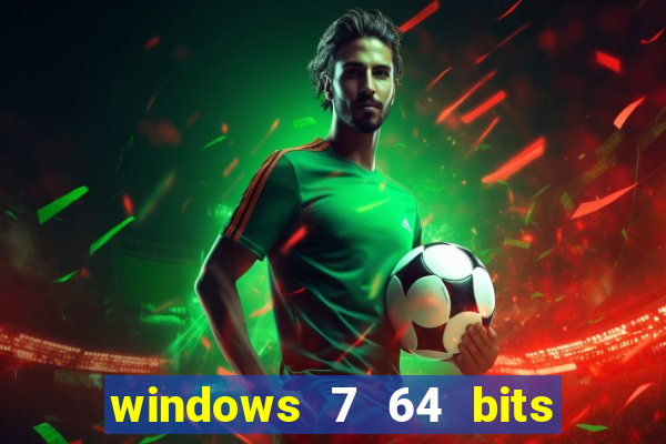 windows 7 64 bits iso download