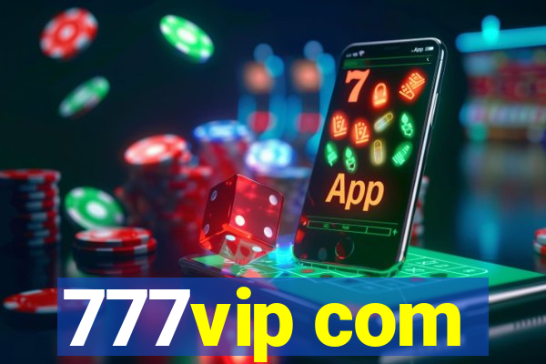 777vip com