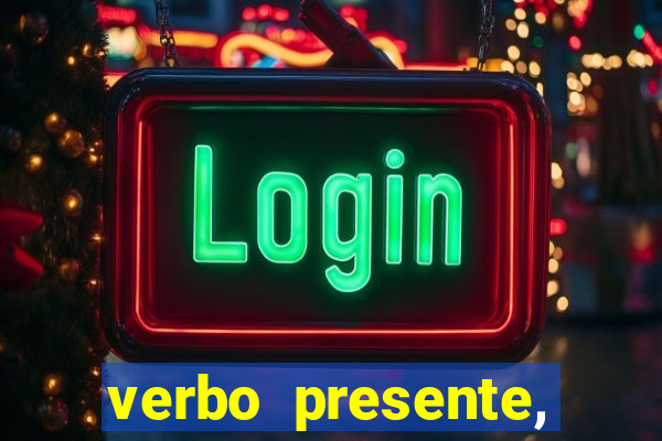 verbo presente, passado e futuro 3 ano