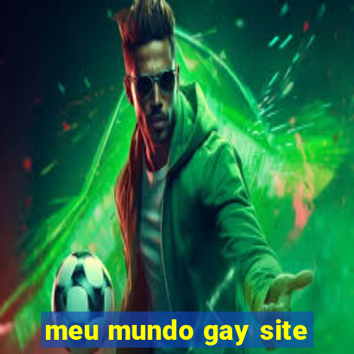 meu mundo gay site