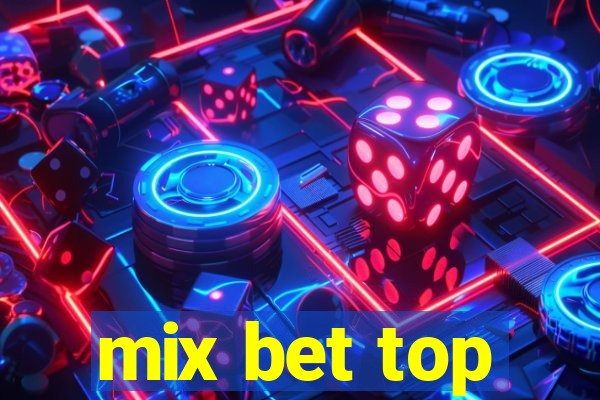 mix bet top