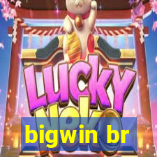 bigwin br