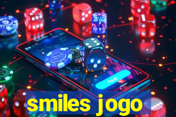 smiles jogo