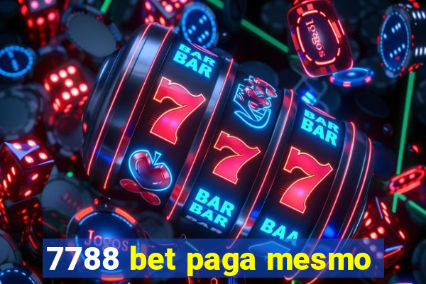 7788 bet paga mesmo