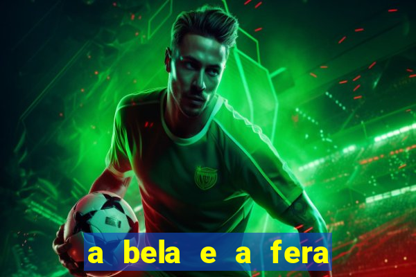 a bela e a fera 2014 filme completo dublado