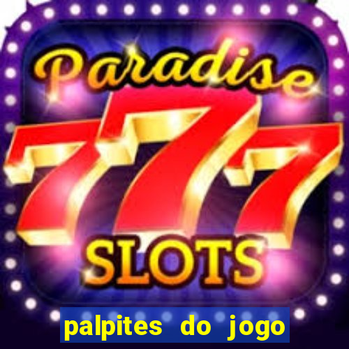 palpites do jogo aberto hoje