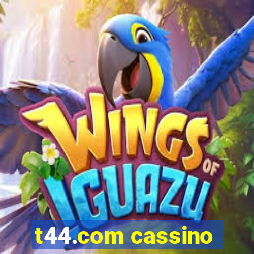 t44.com cassino