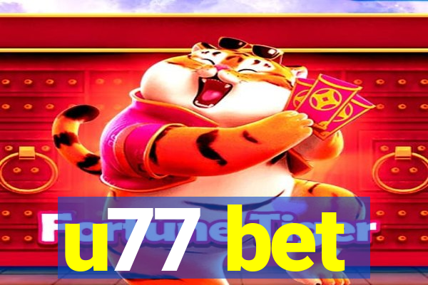 u77 bet