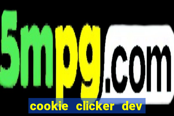 cookie clicker dev tools code