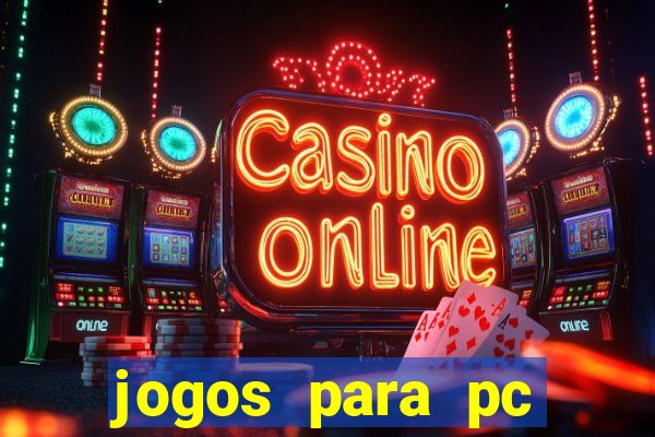 jogos para pc download gratis completo offline