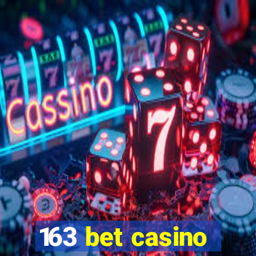 163 bet casino