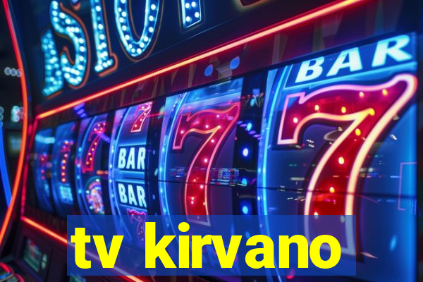 tv kirvano