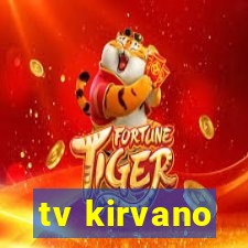 tv kirvano