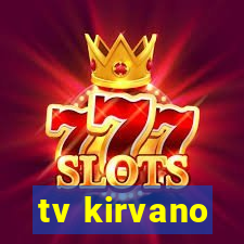 tv kirvano