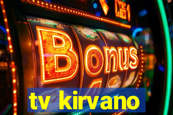 tv kirvano