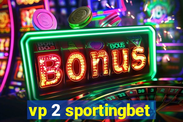 vp 2 sportingbet