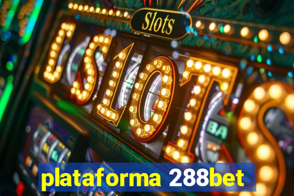 plataforma 288bet