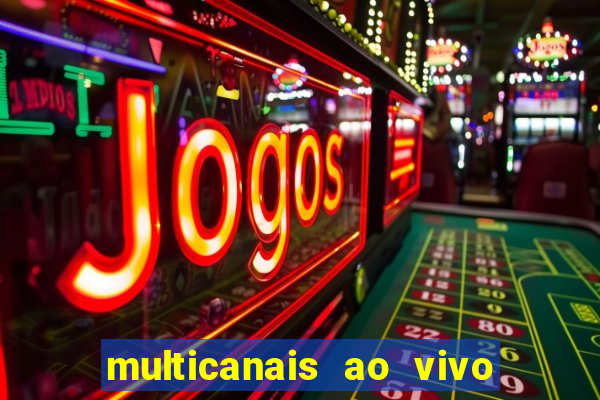 multicanais ao vivo jogo do flamengo